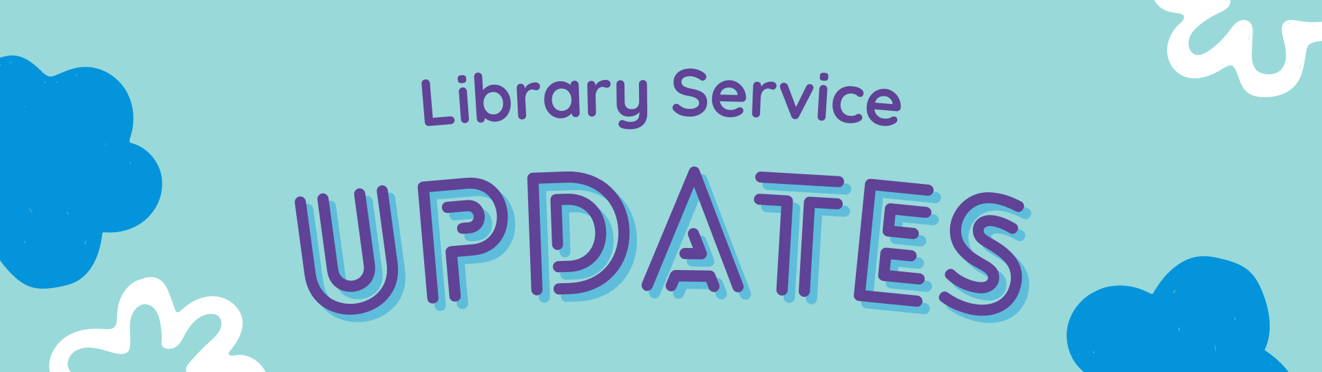 Library Service Updates