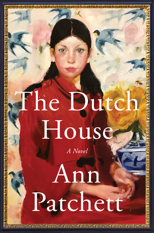 The Dutch House by Ann Patchett