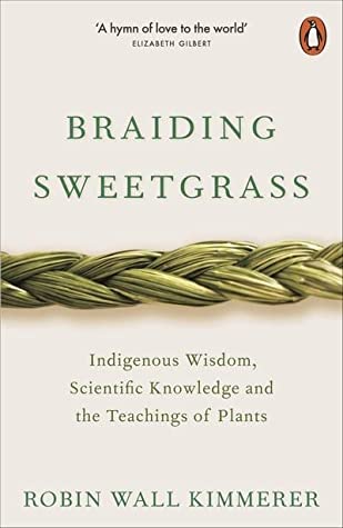 Braiding Sweetgrass by Robin Kimmerer