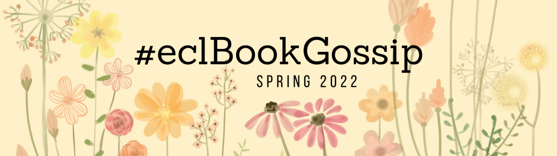 Book Gossip - Spring 2022